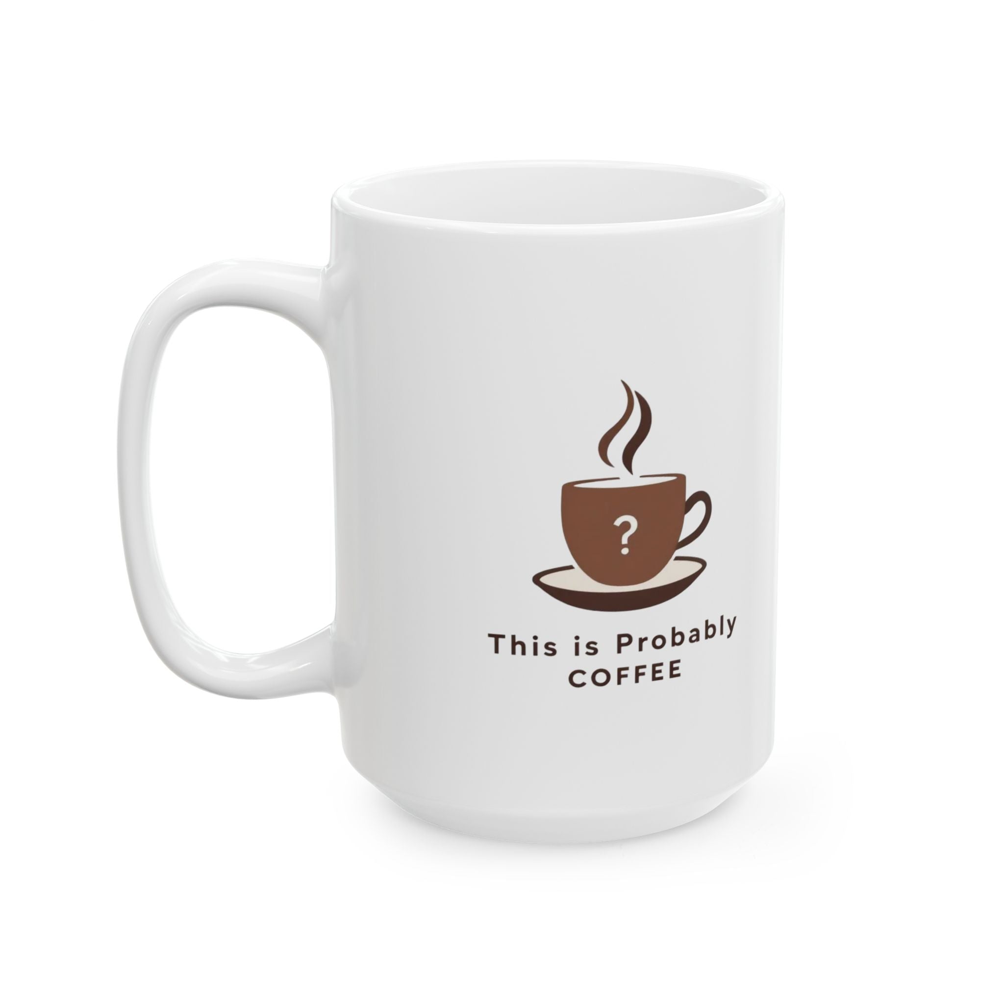 Coffee Mug – "50% Perky, 50% Chaotic" Ceramic Coffee Cup (11oz, 15oz)