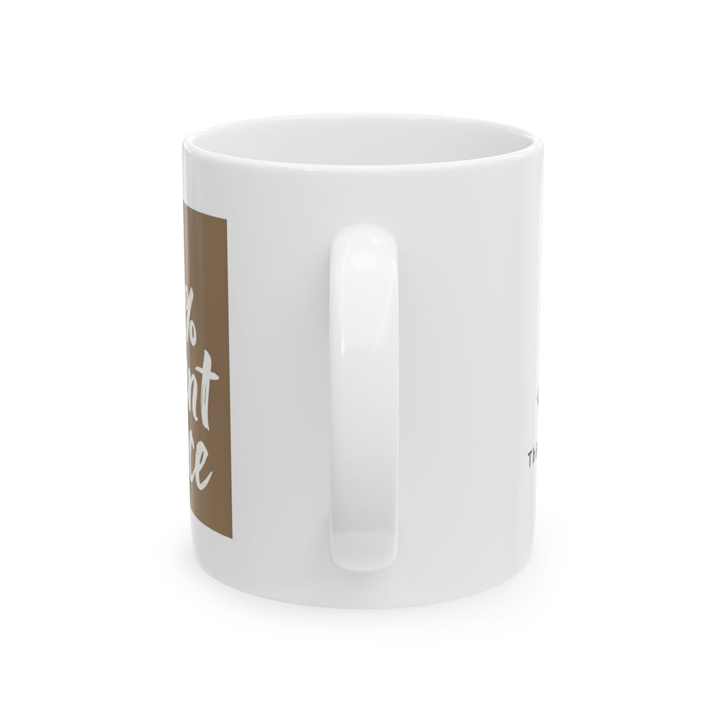 Coffee Mug – "50% Perky, 50% Chaotic" Ceramic Coffee Cup (11oz, 15oz)