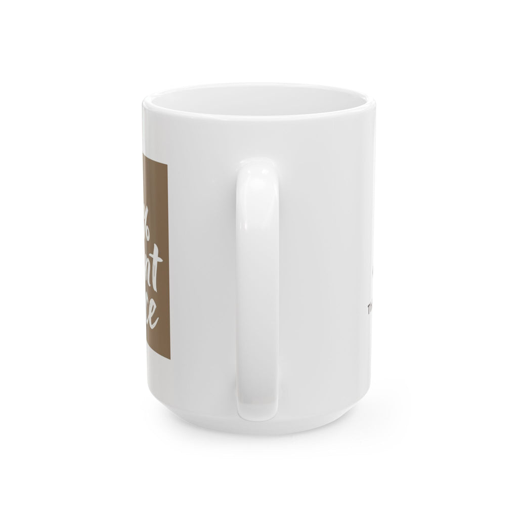 Coffee Mug – "50% Perky, 50% Chaotic" Ceramic Coffee Cup (11oz, 15oz)